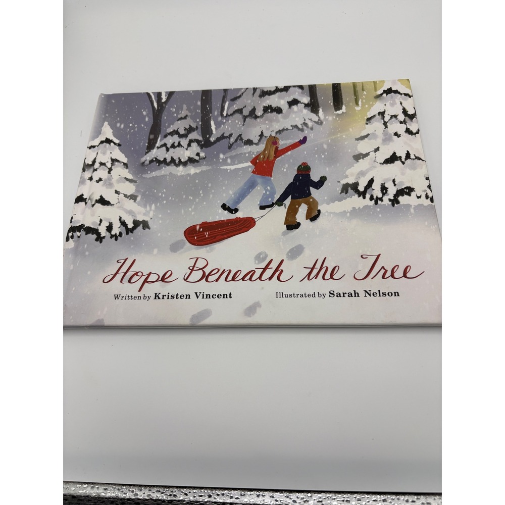 Hope Beneath the Tree Childrens Book by Kristen Vincent Illustrater Sarah Nelson